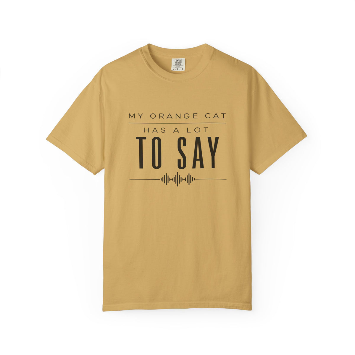 My Orange Cat Has a Lot to Say T-Shirt