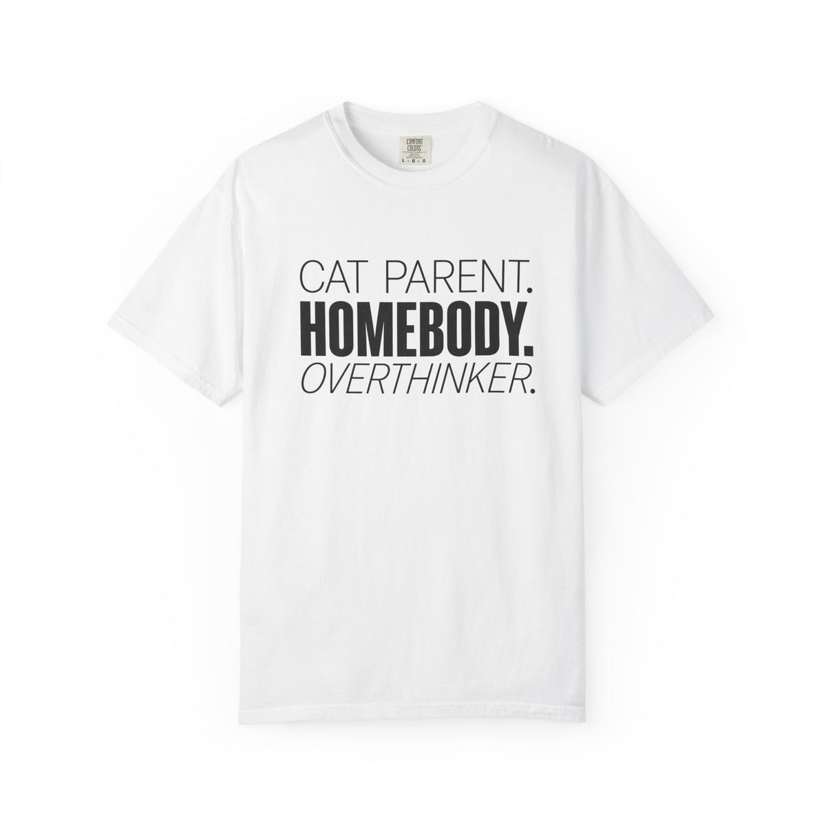 Cat Parent Homebody Overthinker T-Shirt