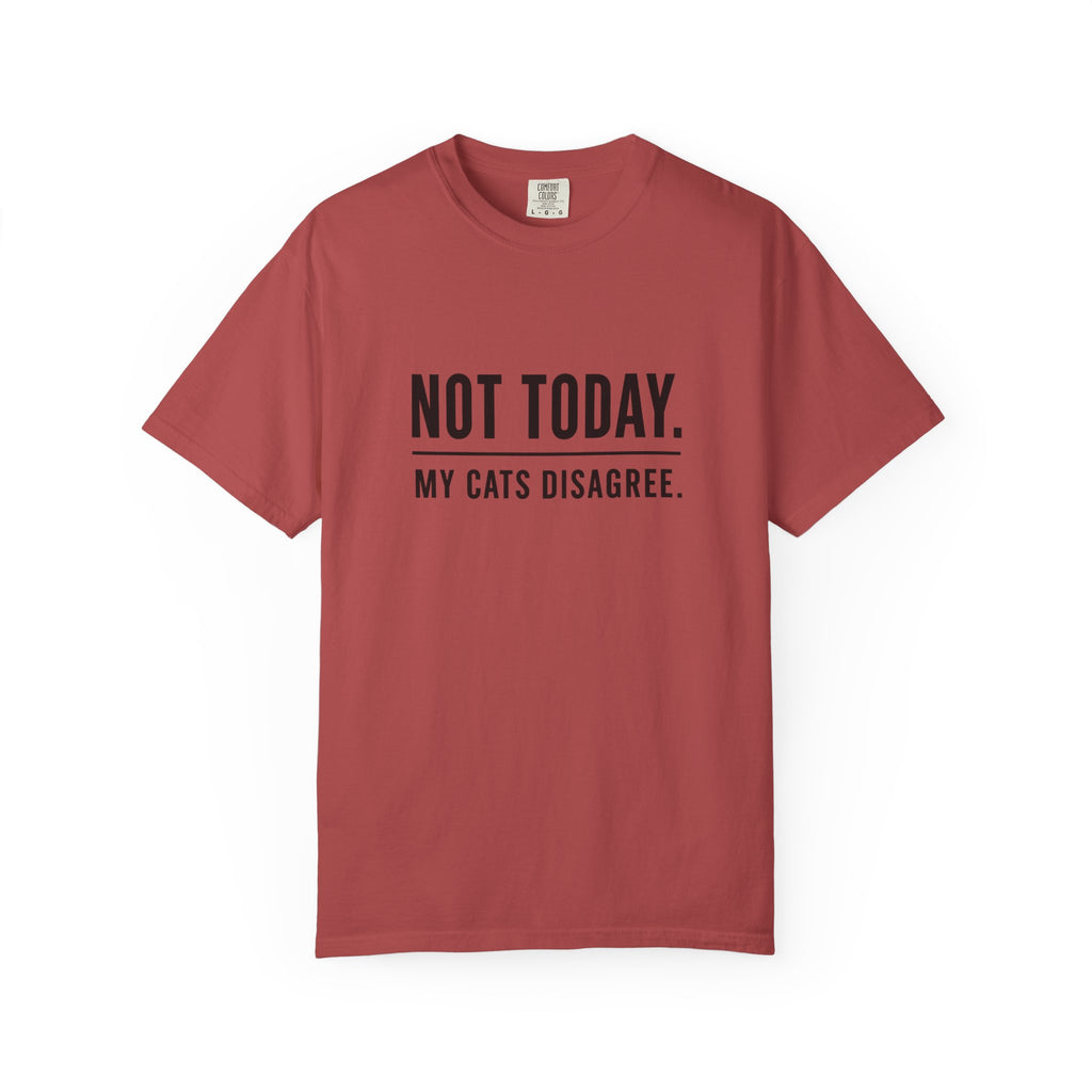 Not Today My Cats Disagree T-Shirt