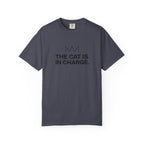 The Cat Is in Charge T-Shirt