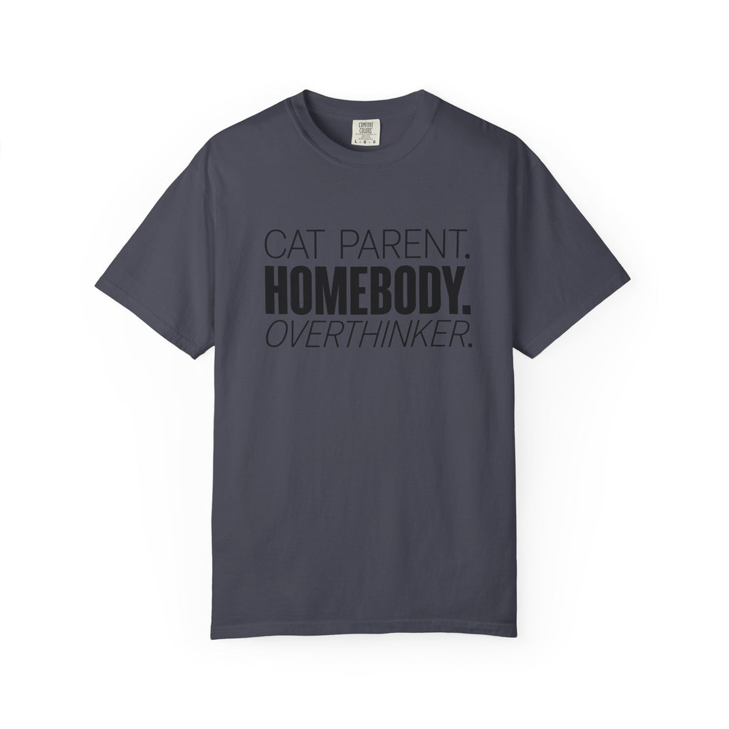 Cat Parent Homebody Overthinker T-Shirt