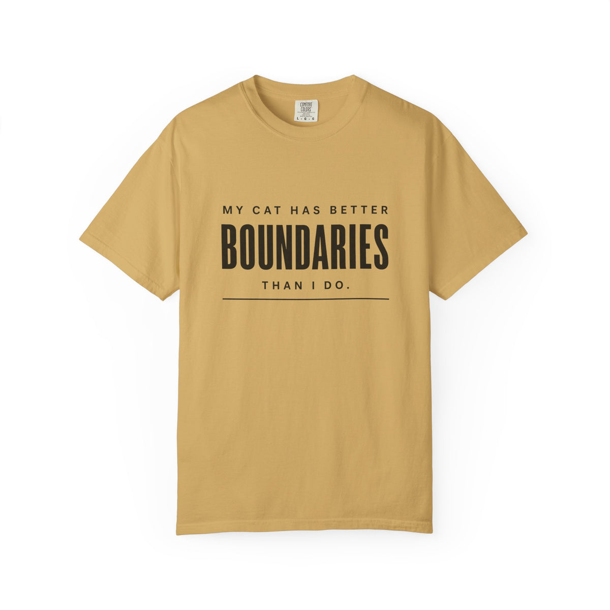 My Cat Has Better Boundaries Than I Do T-Shirt
