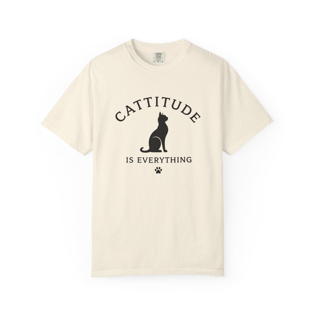 Cattitude Is Everything T-Shirt