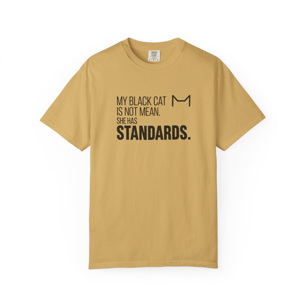 My Black Cat Has Standards T-Shirt