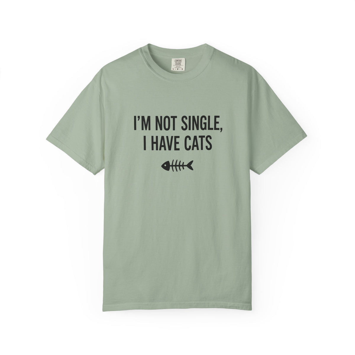 I’m Not Single, I Have Cats T-Shirt
