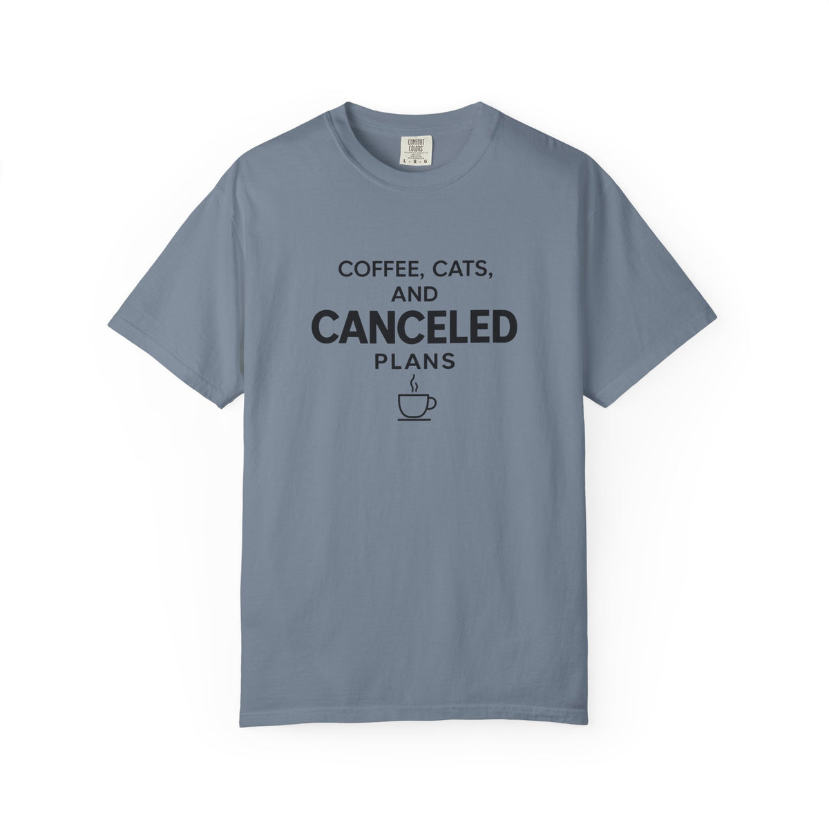 Coffee, Cats and Canceled Plans T-Shirt