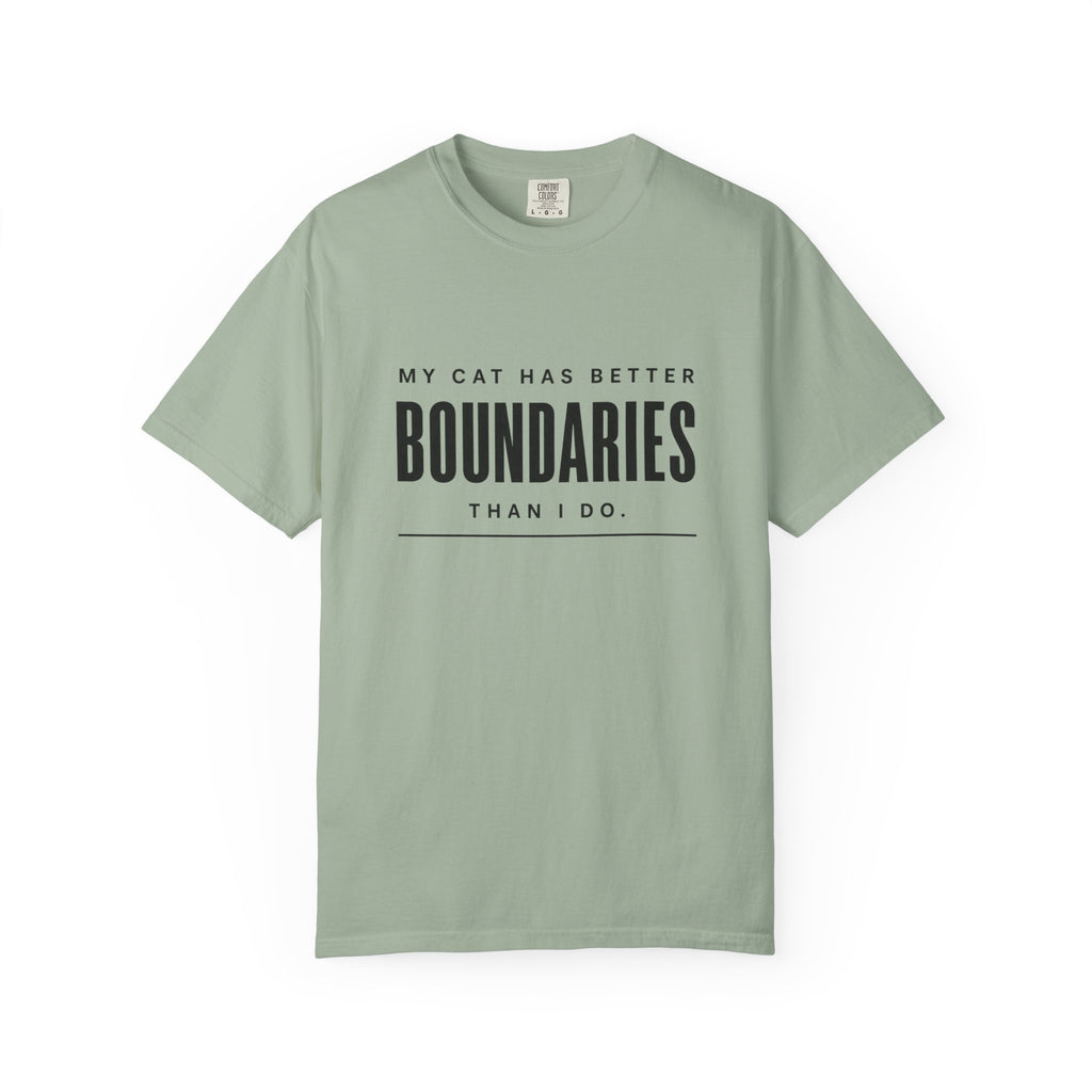 My Cat Has Better Boundaries Than I Do T-Shirt