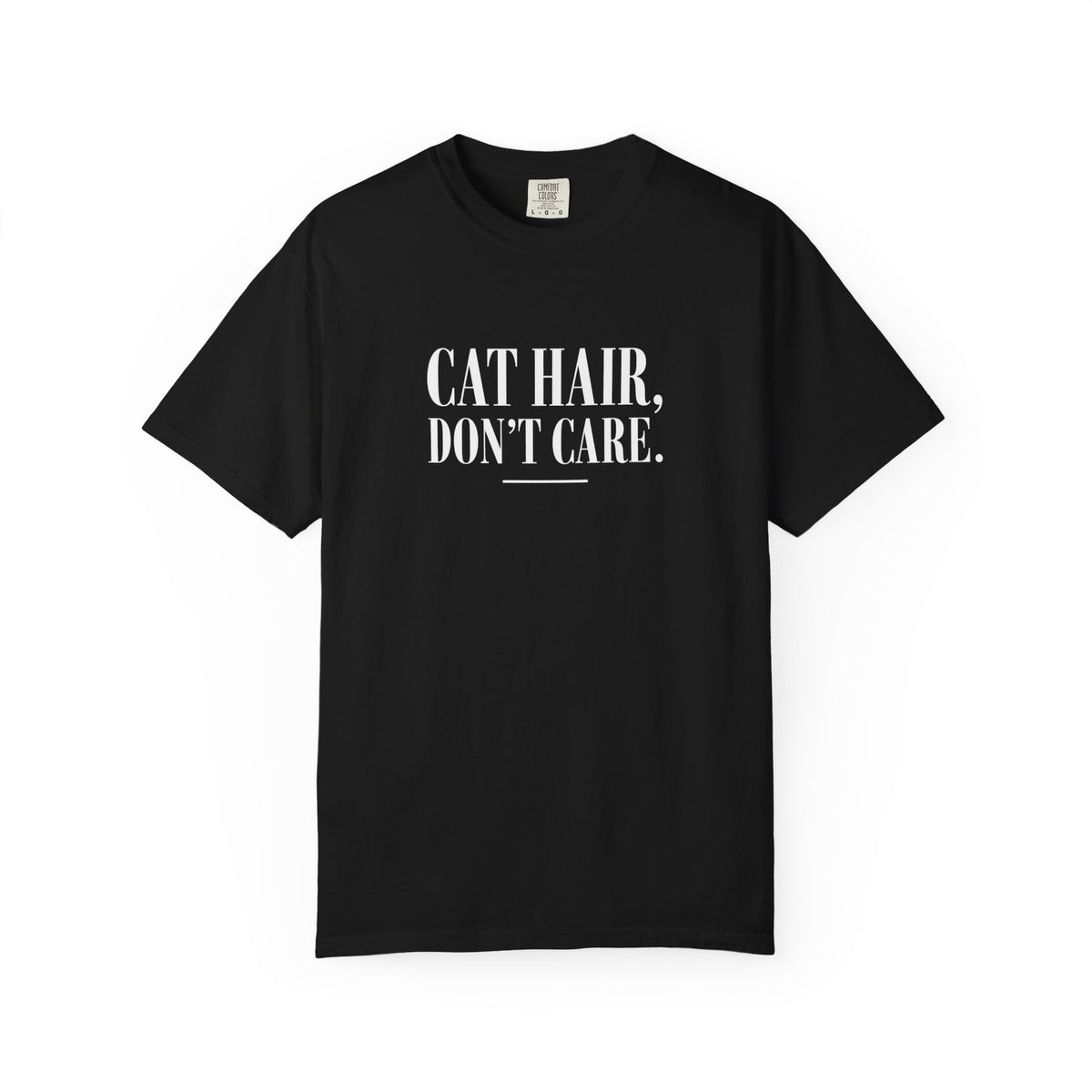 Cat Hair Don’t Care T-Shirt