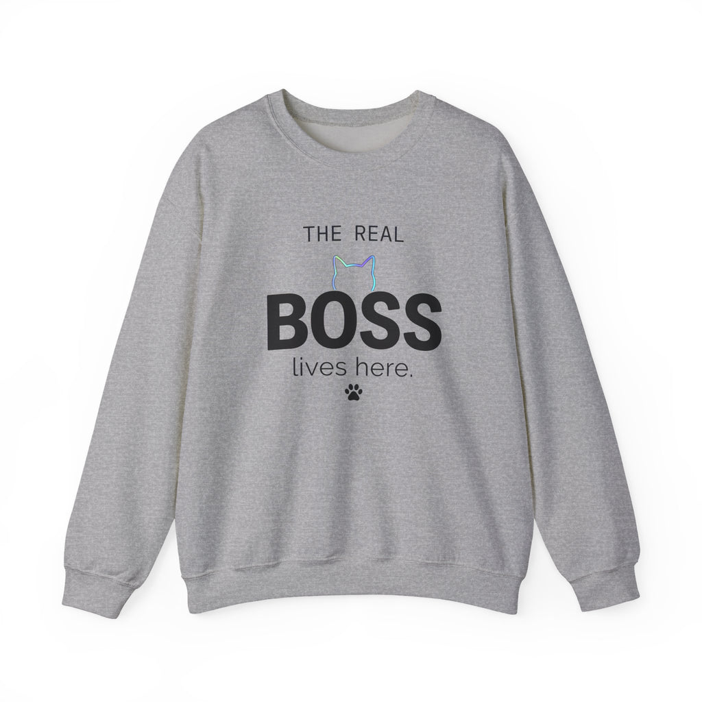 The Real Boss Lives Here Sweatshirt