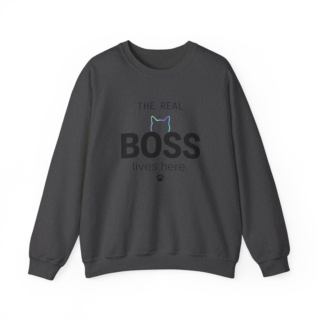 The Real Boss Lives Here Sweatshirt