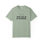 The Cat Is in Charge T-Shirt
