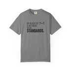 My Black Cat Has Standards T-Shirt