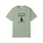 I Don’t Need Therapy I Have My Cat T-Shirt