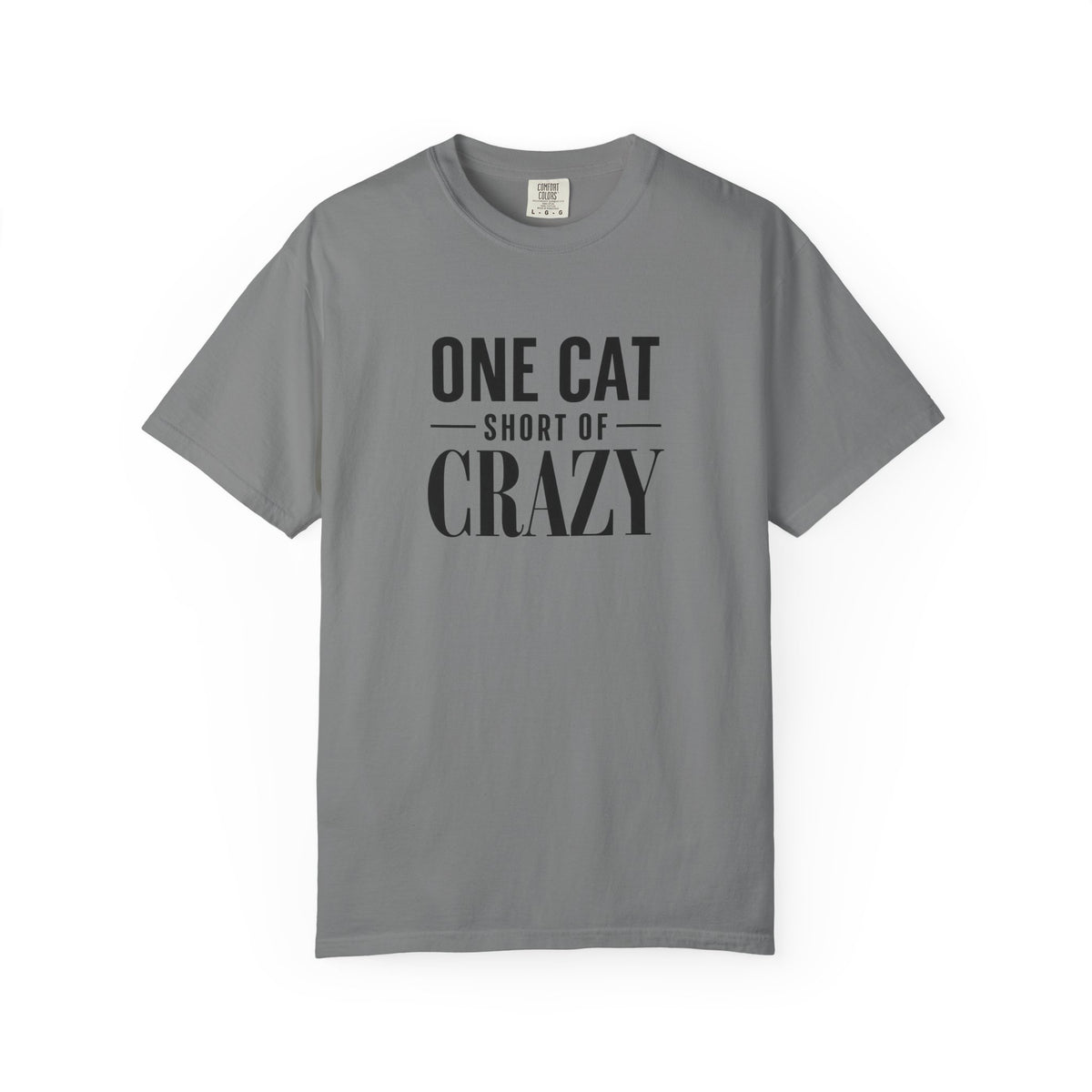 One Cat Short of Crazy T-Shirt