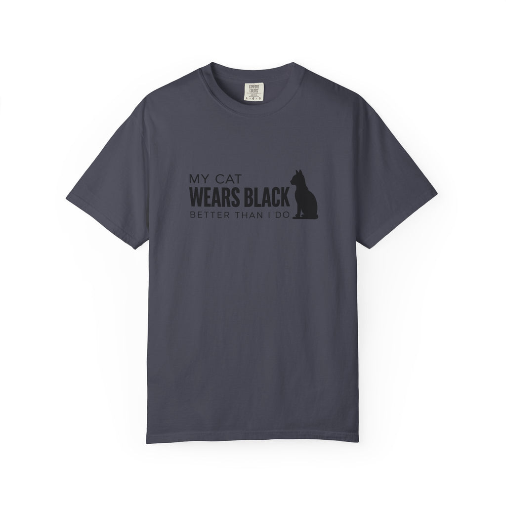 My Cat Wears Black Better Than I Do T-Shirt