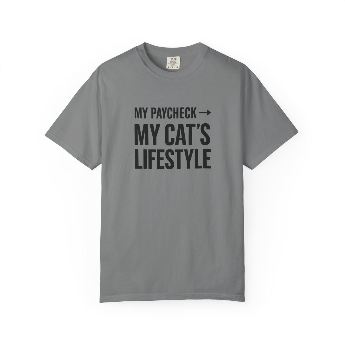 My Paycheck, My Cat’s Lifestyle T-Shirt