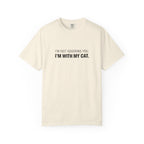 I’m Not Ignoring You, I’m With My Cat T-Shirt