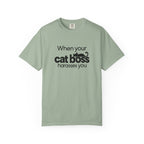 When Your Cat Boss Harasses You T-Shirt
