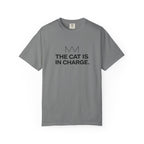 The Cat Is in Charge T-Shirt