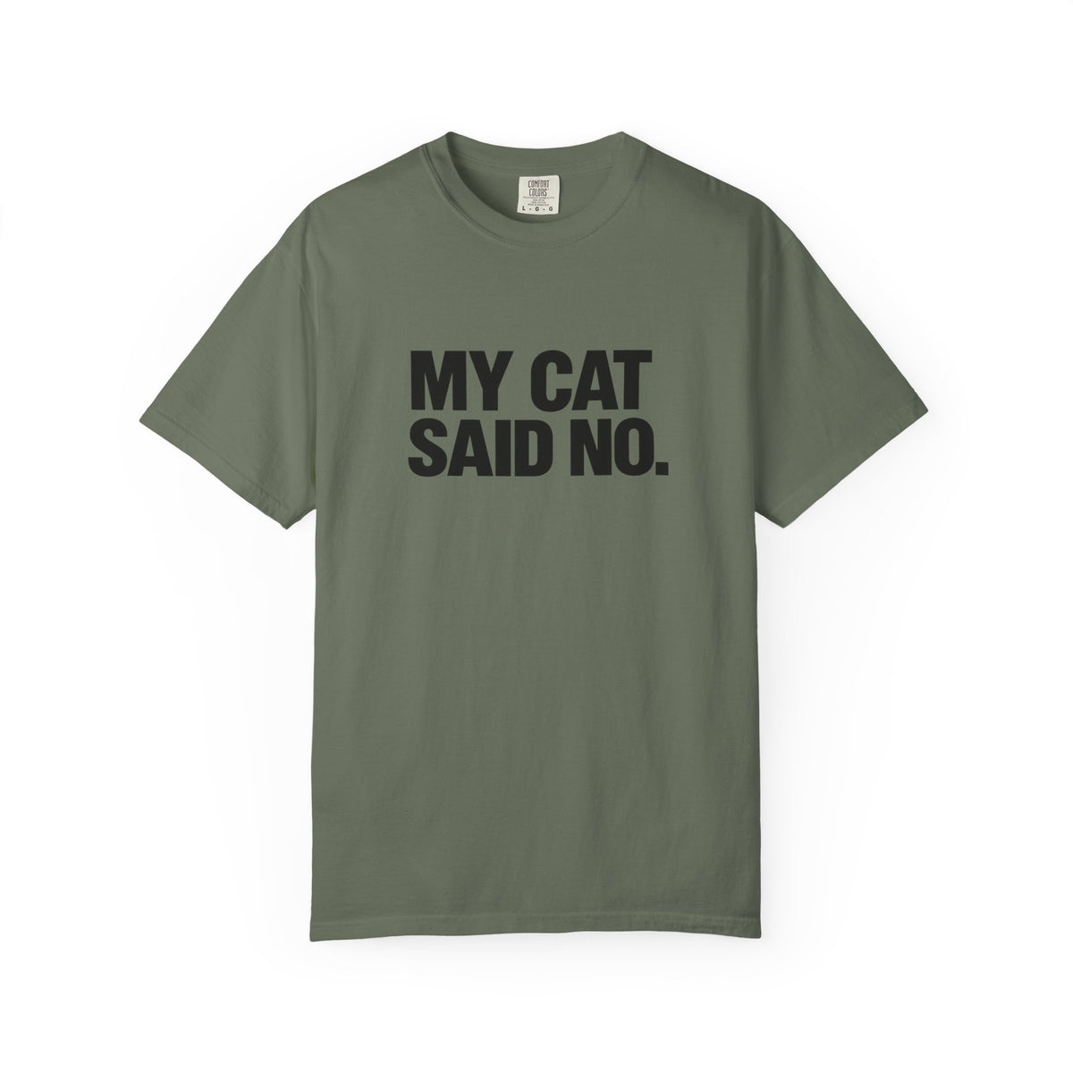 My Cat Said No T-Shirt