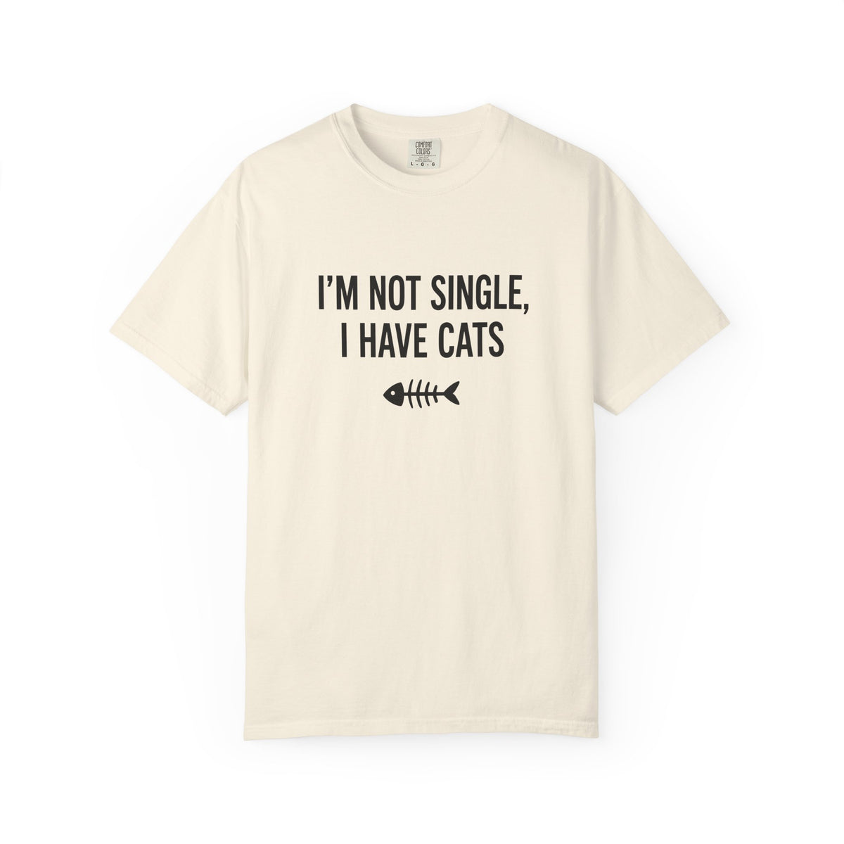 I’m Not Single, I Have Cats T-Shirt