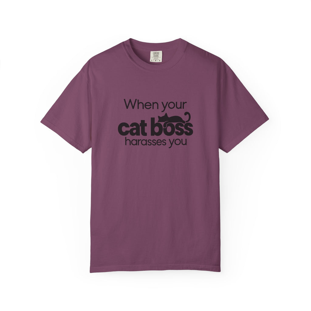 When Your Cat Boss Harasses You T-Shirt