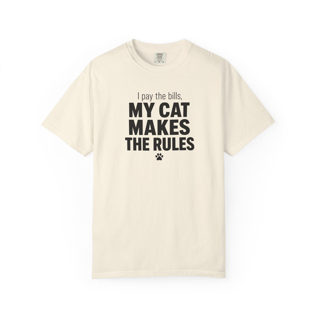 I Pay the Bills, My Cat Makes the Rules T-Shirt