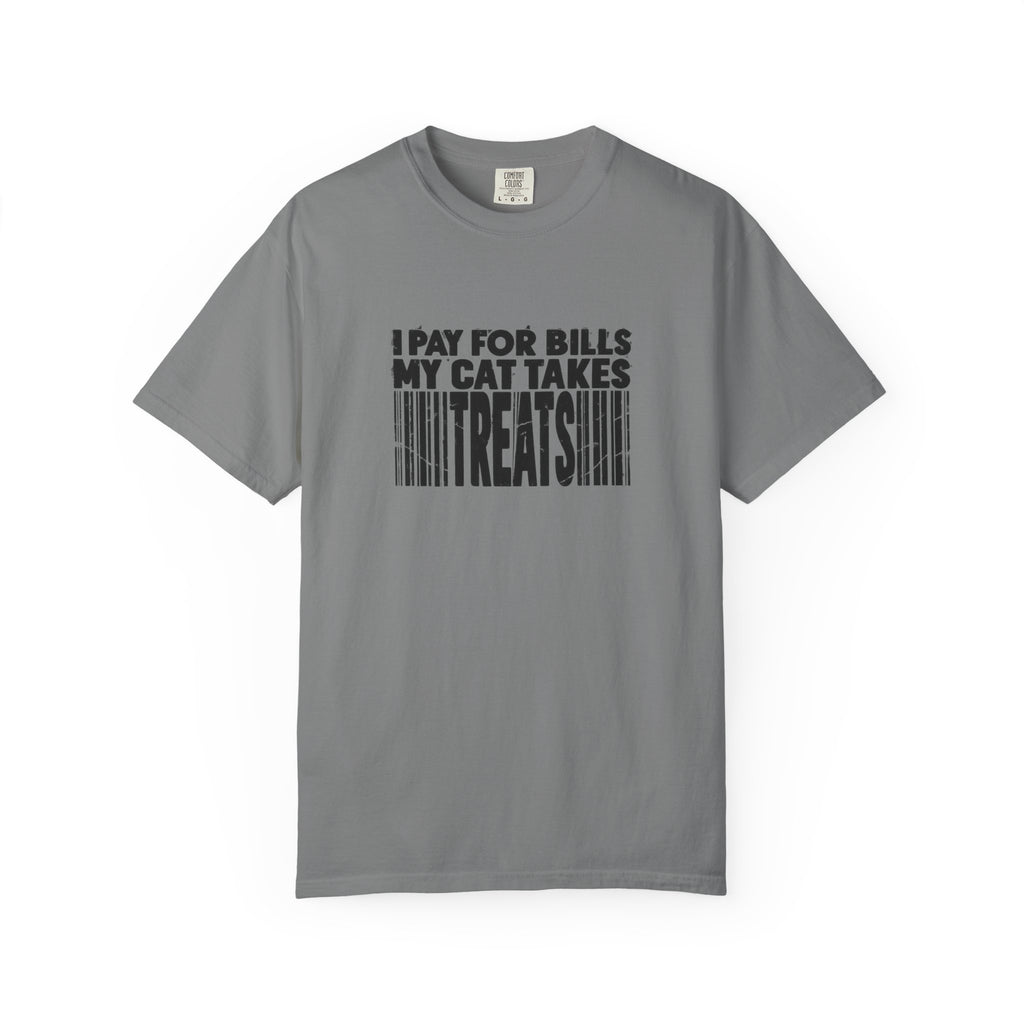 I Pay for Bills My Cat Takes Treats T-Shirt