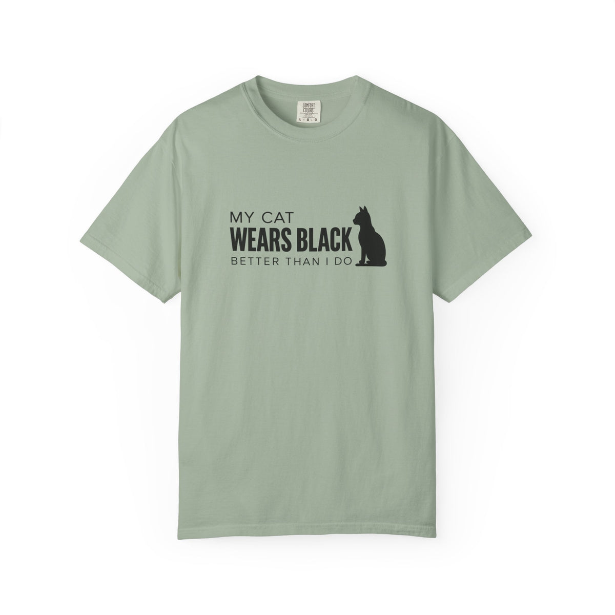 My Cat Wears Black Better Than I Do T-Shirt