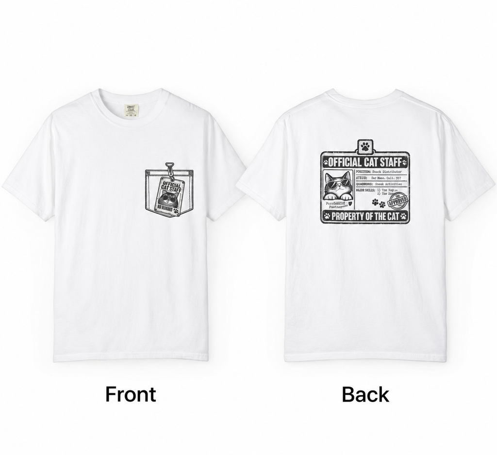 White short-sleeve T-shirt shown from the front and back on a light gray background. The front has a small black chest graphic, and the back has a larger black graphic reading 'Official Cat Staffs' and 'Property of the Cat.
