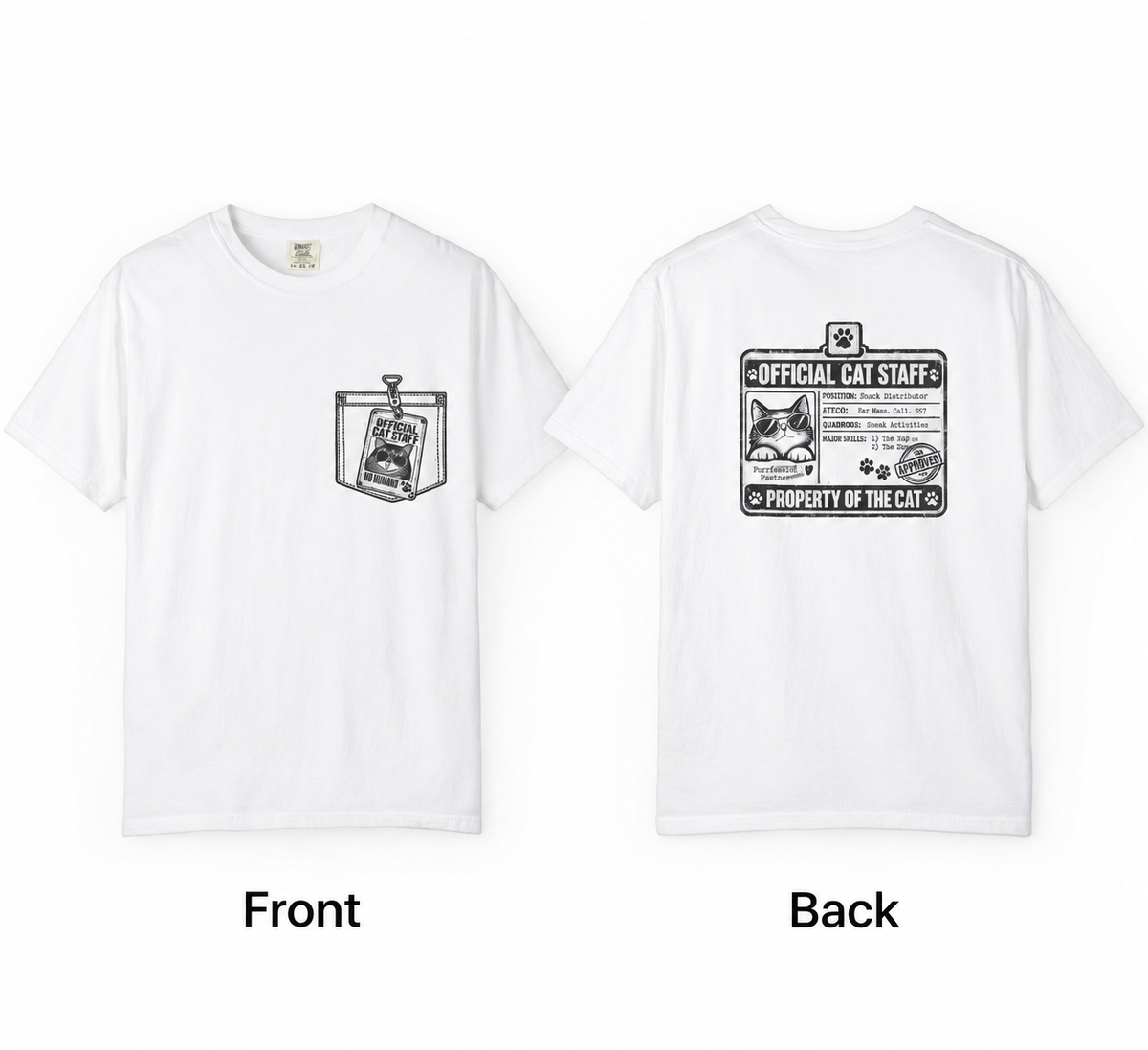 White short-sleeve T-shirt shown from the front and back on a light gray background. The front has a small black chest graphic, and the back has a larger black graphic reading 'Official Cat Staffs' and 'Property of the Cat.